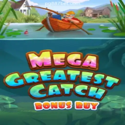 MegaGreatestCatchBonusBuy: Dive into Exciting Gameplay on 887BET.COM